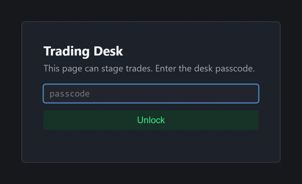 A dark screen showing only a small panel that reads Trading Desk, This page can stage trades, and a passphrase field